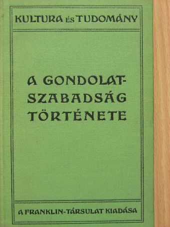 J. B. Bury - A gondolatszabadság története [antikvár]