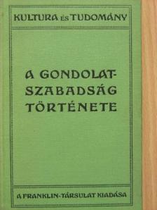 J. B. Bury - A gondolatszabadság története [antikvár]
