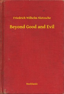 Friedrich Nietzsche - Beyond Good and Evil [eKönyv: epub, mobi]