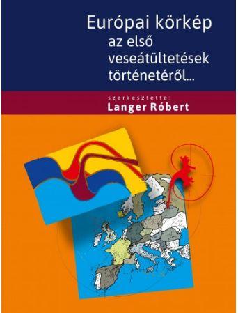 Dr.Langer Róbert - Európai körkép az első veseátültetésről+ CD melléklet