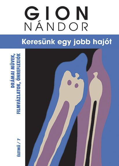 Gion Nándor - Keresünk egy jobb hajót