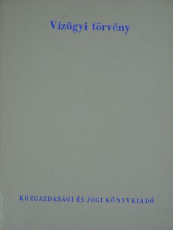 Vízügyi törvény [antikvár]