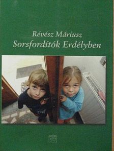 Révész Máriusz - Sorsfordítók Erdélyben [antikvár]