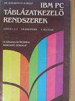 Dr. Barakonyi Károly - IBM PC táblázatkezelő rendszerek [antikvár]