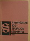 Dr. Czank Lajos - A honvédelmi jogszabályok kézikönyve [antikvár]