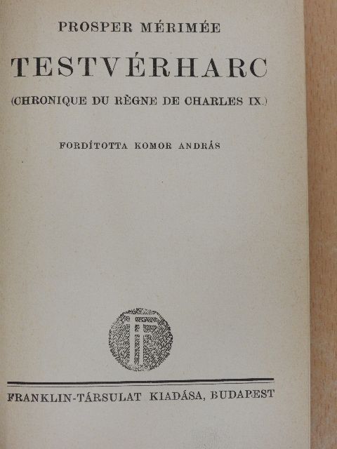 Prosper Mérimée - Testvérharc [antikvár]