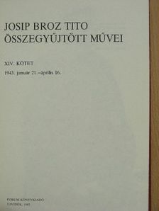 Josip Broz Tito - Josip Broz Tito összegyűjtött művei XIV. [antikvár]