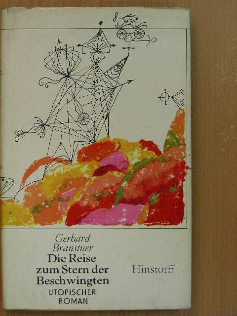 Gerhard Branstner - Die Reise zum Stern der Beschwingten [antikvár]