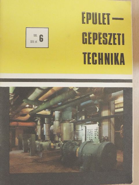 Bardóczky Egon - Épületgépészeti Technika 1986/6. [antikvár]