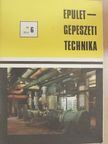 Bardóczky Egon - Épületgépészeti Technika 1986/6. [antikvár]