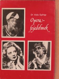 Dr. Viola György - Operafejedelmek (dedikált példány) [antikvár]