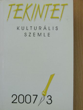 Keresztes Ágnes - Tekintet 2007/3 [antikvár]