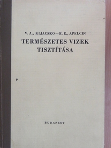 E. E. Apelcin - Természetes vizek tisztítása [antikvár]