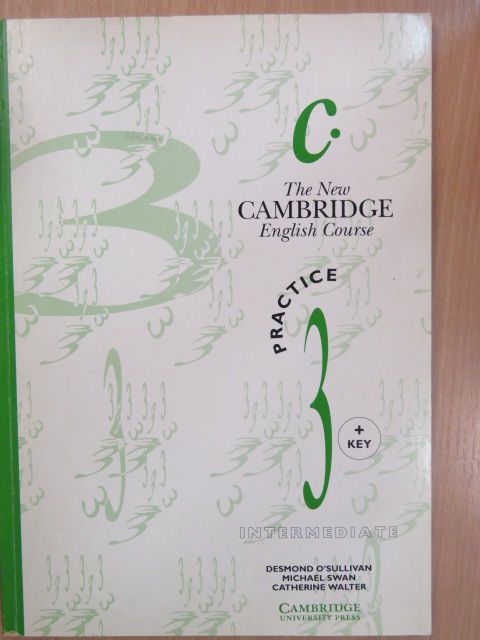 Catherine Walter - The New Cambridge English Course - Intermediate - Practice 3. + Key [antikvár]