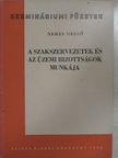 Nemes Dezső - A szakszervezetek és az üzemi bizottságok munkája [antikvár]