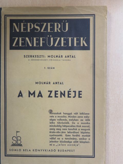 Molnár Antal - A ma zenéje [antikvár]
