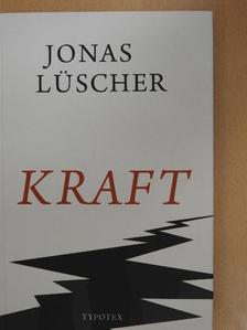Jonas Lüscher - Kraft [antikvár]