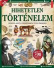 Iván Katalin - szerk. - Füles Bookazine - Hihetetlen történelem