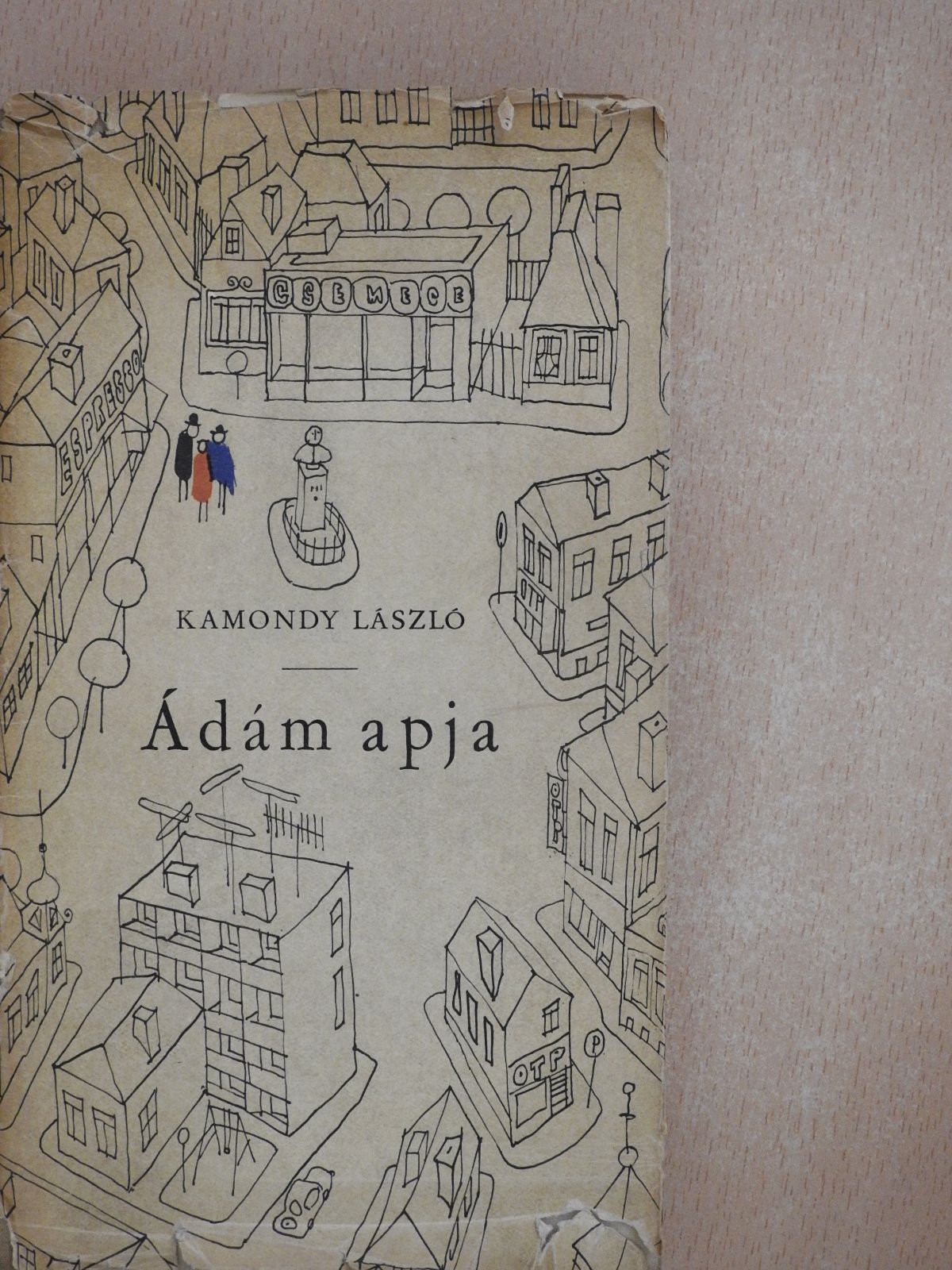 Kamondy László - Ádám apja (aláírt példány) [antikvár]