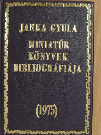 Janka Gyula - Miniatűr könyvek bibliográfiája 1975 (minikönyv) [antikvár]