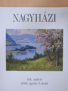 Nagyházi Galéria és Aukciósház 144. aukció [antikvár]