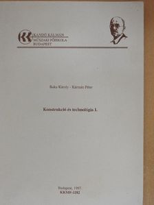 Konstrukció és technológia I. [antikvár]