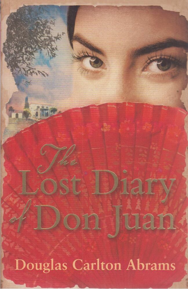 Douglas Carlton Abrams - The Lost Diary of Don Juan [antikvár]