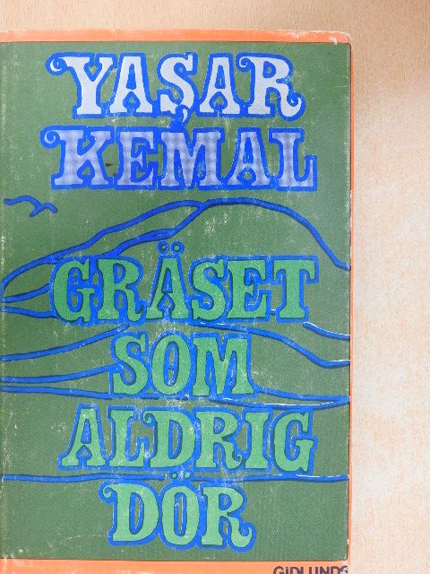 Yasar Kemal - Gräset som aldrig dör [antikvár]