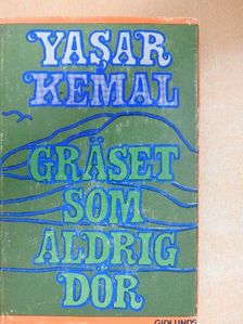 Yasar Kemal - Gräset som aldrig dör [antikvár]