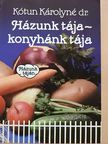Dr. Kótun Károlyné - Házunk tája - konyhánk tája [antikvár]