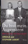 Ursula Lebert, Stephan Lebert - Du bist mein Augenstern [antikvár]