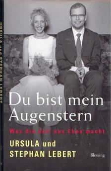 Ursula Lebert, Stephan Lebert - Du bist mein Augenstern [antikvár]