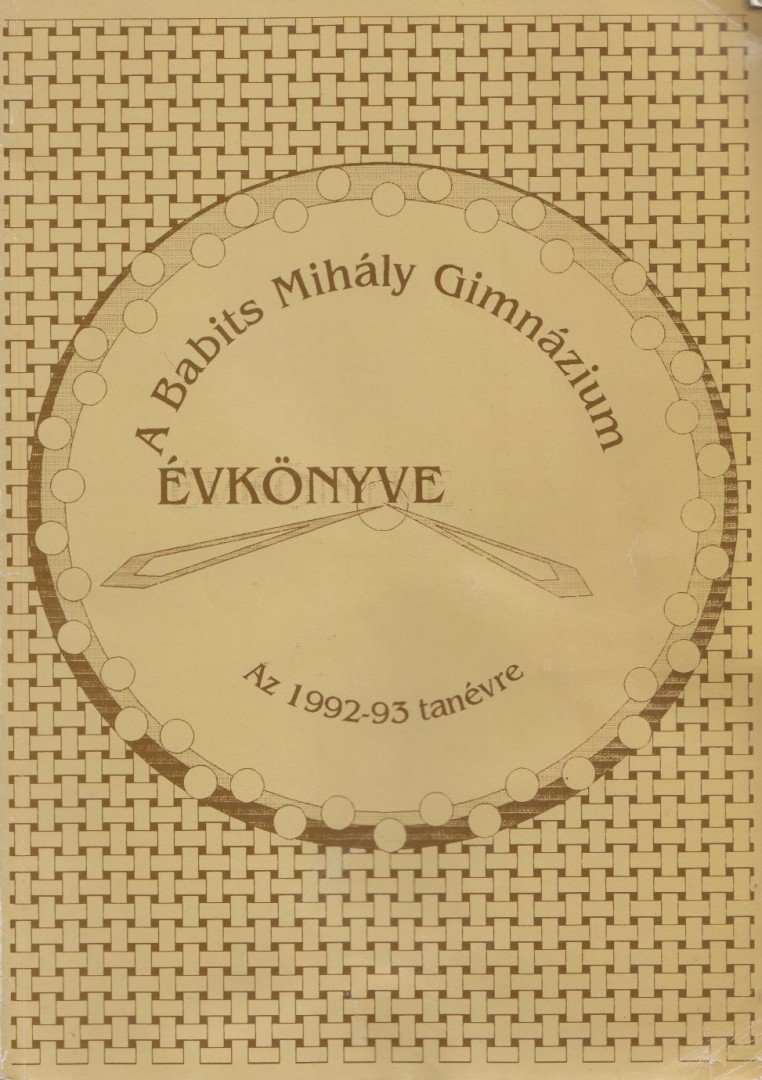 Elek Imréné - A Babits Mihály Gimnázium évkönyve [antikvár]