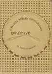 Elek Imréné - A Babits Mihály Gimnázium évkönyve [antikvár]