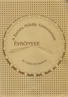 Elek Imréné - A Babits Mihály Gimnázium évkönyve [antikvár]