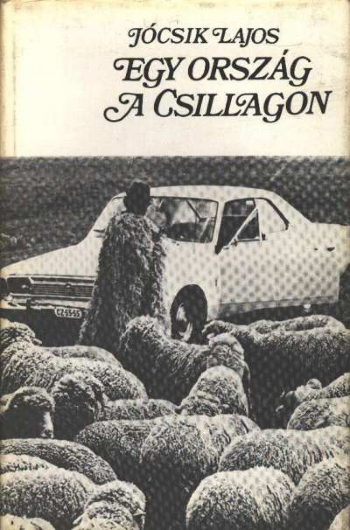 JÓCSIK LAJOS - Egy ország a csillagon [antikvár]