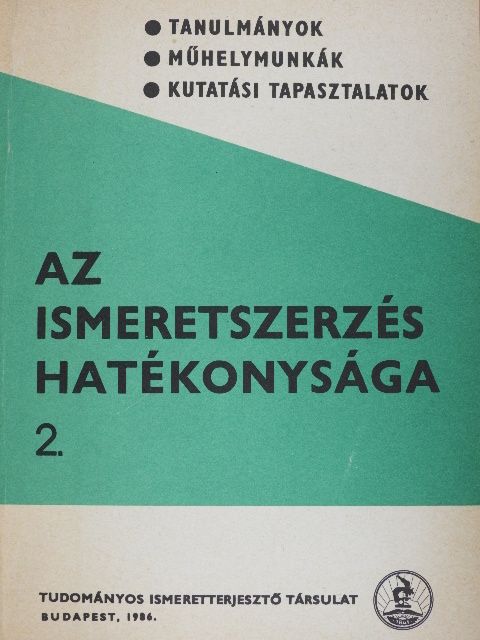 Barta Tamás - Az ismeretszerzés hatékonysága 2. [antikvár]