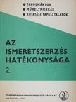 Barta Tamás - Az ismeretszerzés hatékonysága 2. [antikvár]