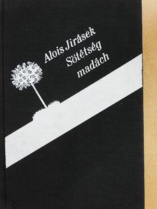 Alois Jirásek - Sötétség [antikvár]