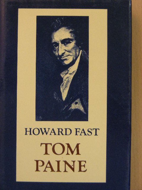 Howard Fast - Tom Paine [antikvár]