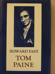 Howard Fast - Tom Paine [antikvár]