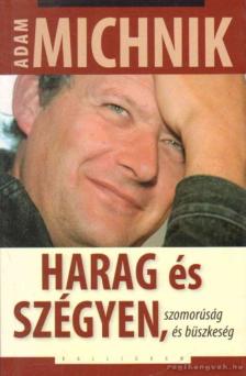 Michnik, Adam - Harag és szégyen [antikvár]