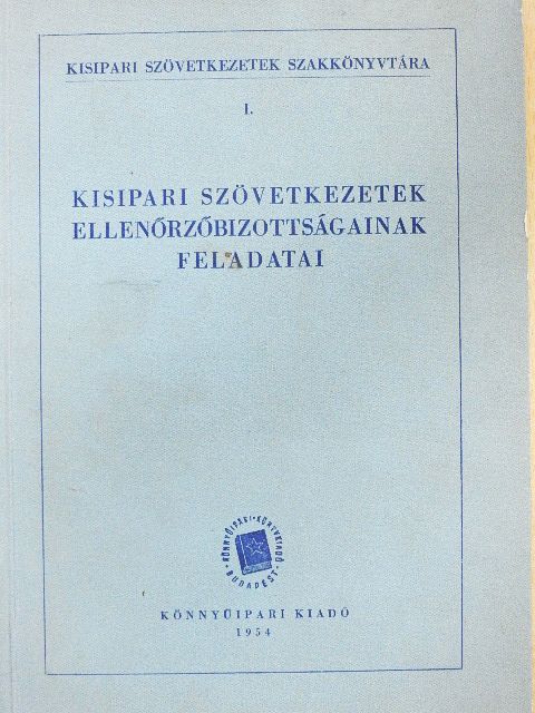 Kisipari szövetkezetek ellenőrzőbizottságainak feladatai [antikvár]