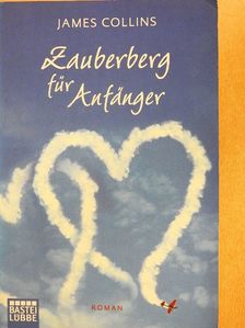 James Collins - Zauberberg für Anfänger [antikvár]