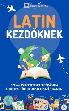 lingoXpress - Latin kezdőknek [eKönyv: epub, mobi]