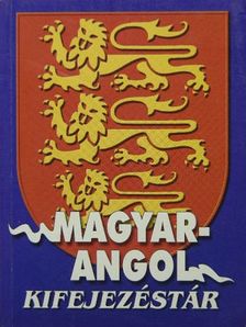 Magyar-angol kifejezéstár [antikvár]