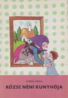 SZEPES MÁRIA - Pöttyös Panni - Rőzse néni kunyhója [antikvár]