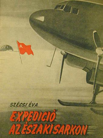 Szécsi Éva - Expedíció az Északi sarkon [antikvár]
