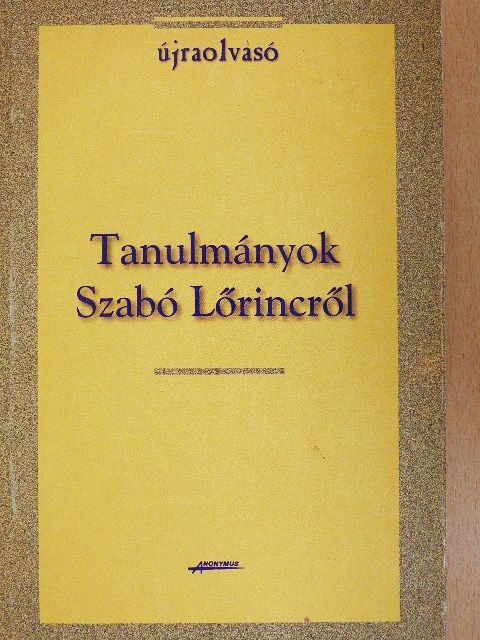 Ferenczi László - Tanulmányok Szabó Lőrincről [antikvár]
