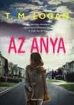 T. M. Logan - Az anya